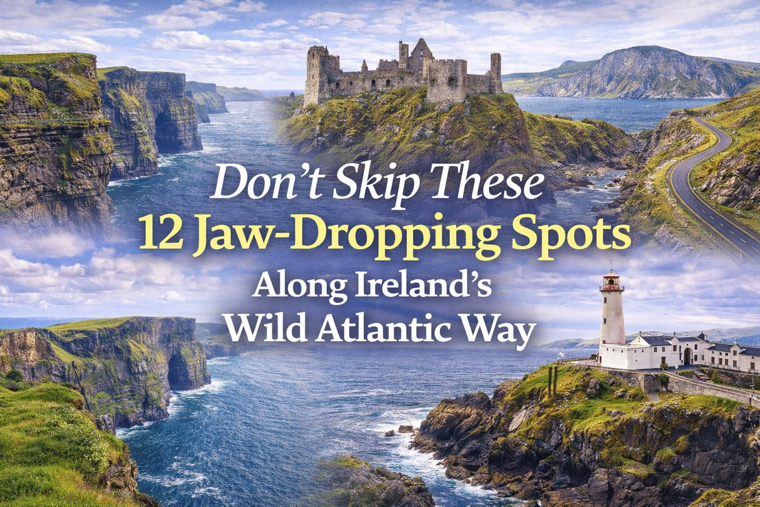 Don’t Skip These 12 Jaw-Dropping Spots Along Ireland’s Wild Atlantic Way