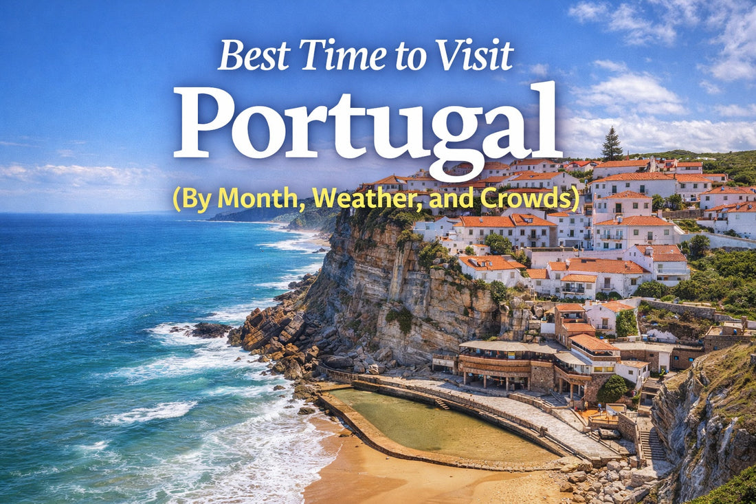 Best Time to Visit Portugal (By Month, Weather, and Crowds)