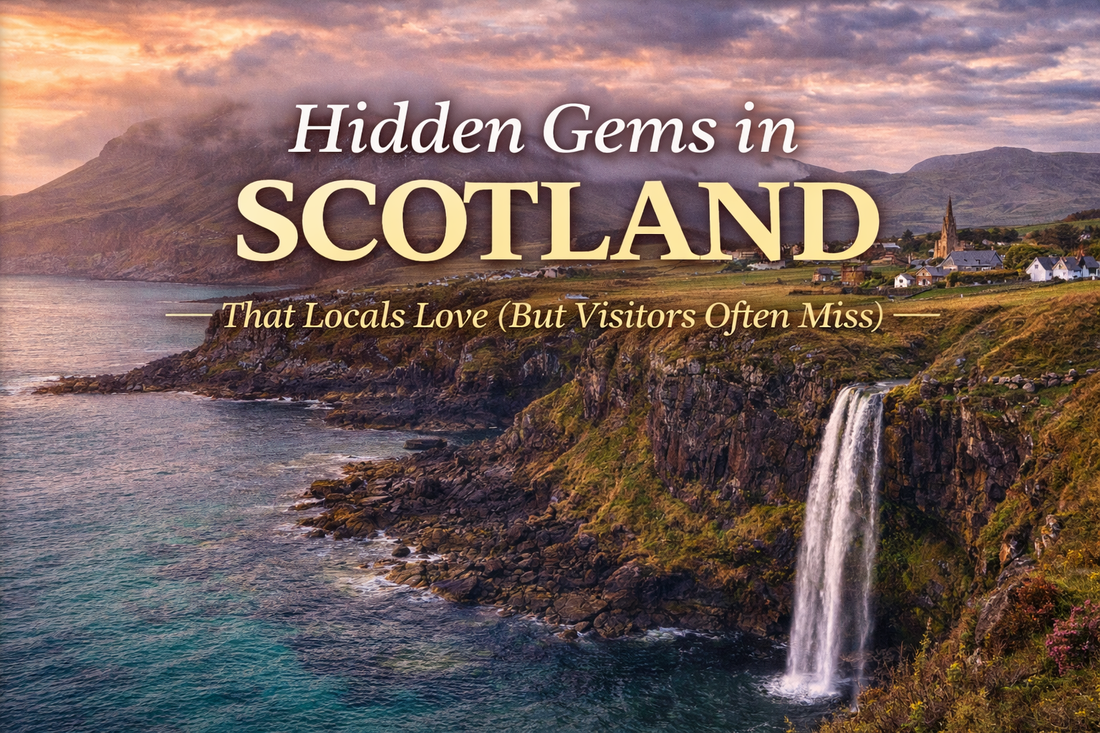 Places in Scotland That Locals Love but Visitors Often Miss